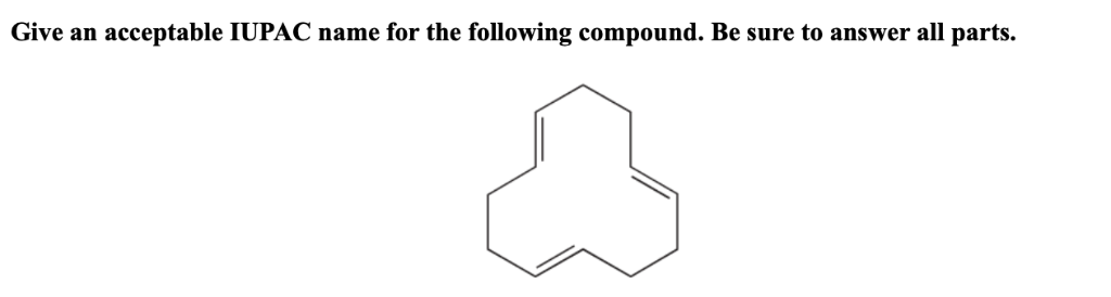 Give An Acceptable Iupac Name For The Following Chegg 