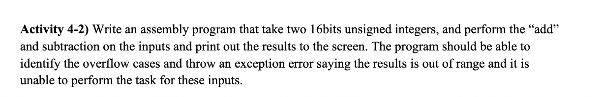 Solved Activity 4-2) Write an assembly program that take two | Chegg.com