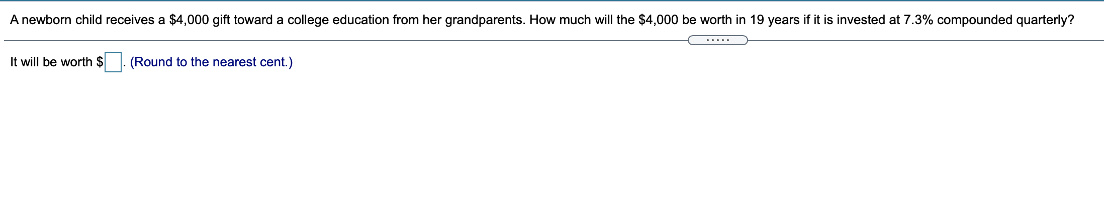 Solved A Newborn Child Receives A $4,000 Gift Toward A 