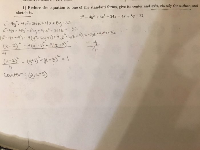 Solved 1) Reduce the equation to one of the standard forms, | Chegg.com