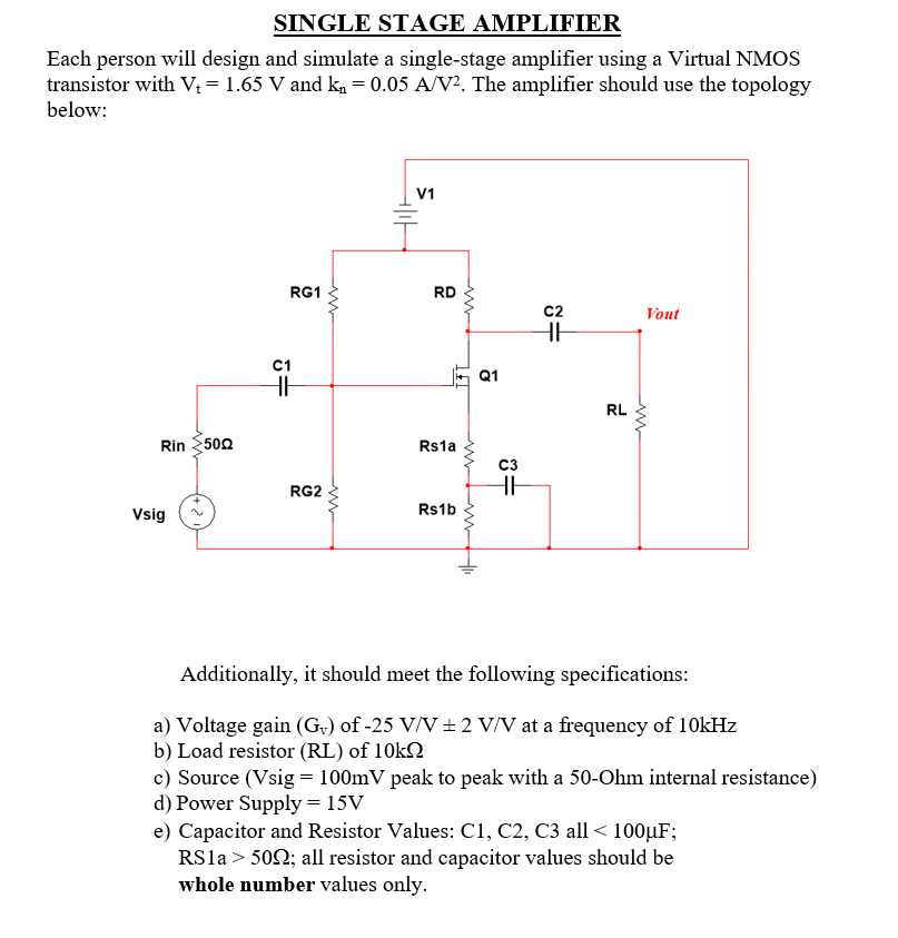 Solved SINGLE STAGE AMPLIFIER Each person will design and | Chegg.com
