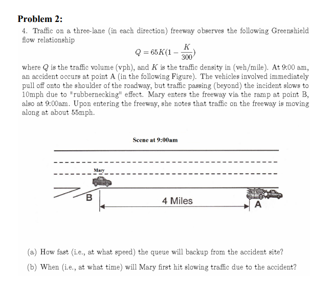 Solved Problem 2: 4. Traffic on a three-lane (in each | Chegg.com