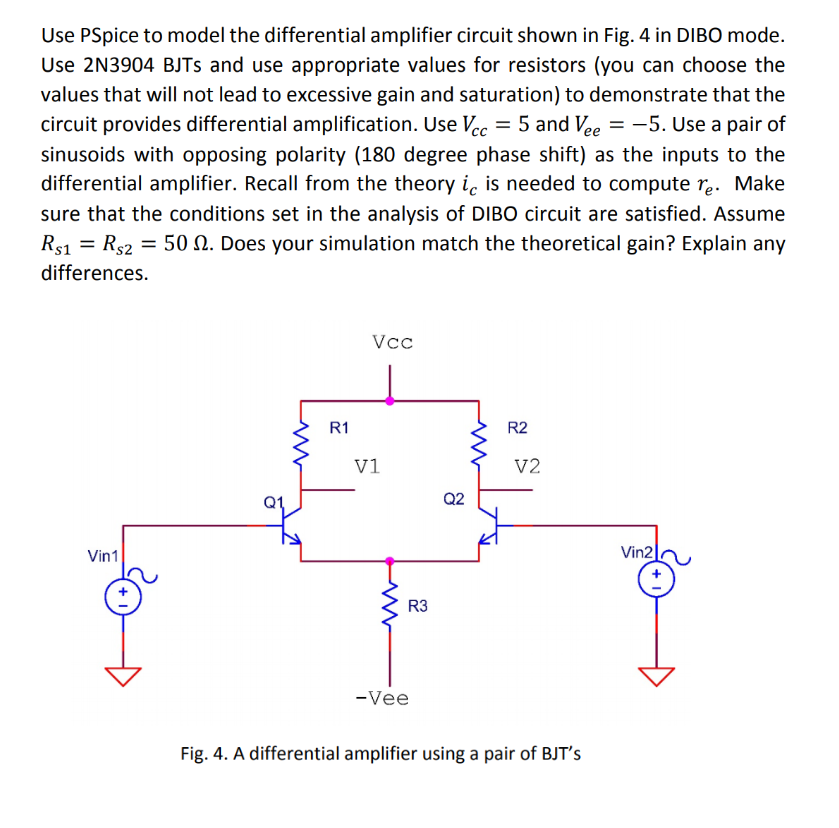 Solved Use PSpice to model the differential amplifier