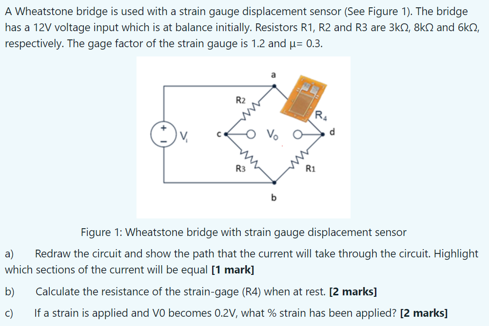 Solved A Wheatstone Bridge Is Used With A Strain Gauge | Chegg.com