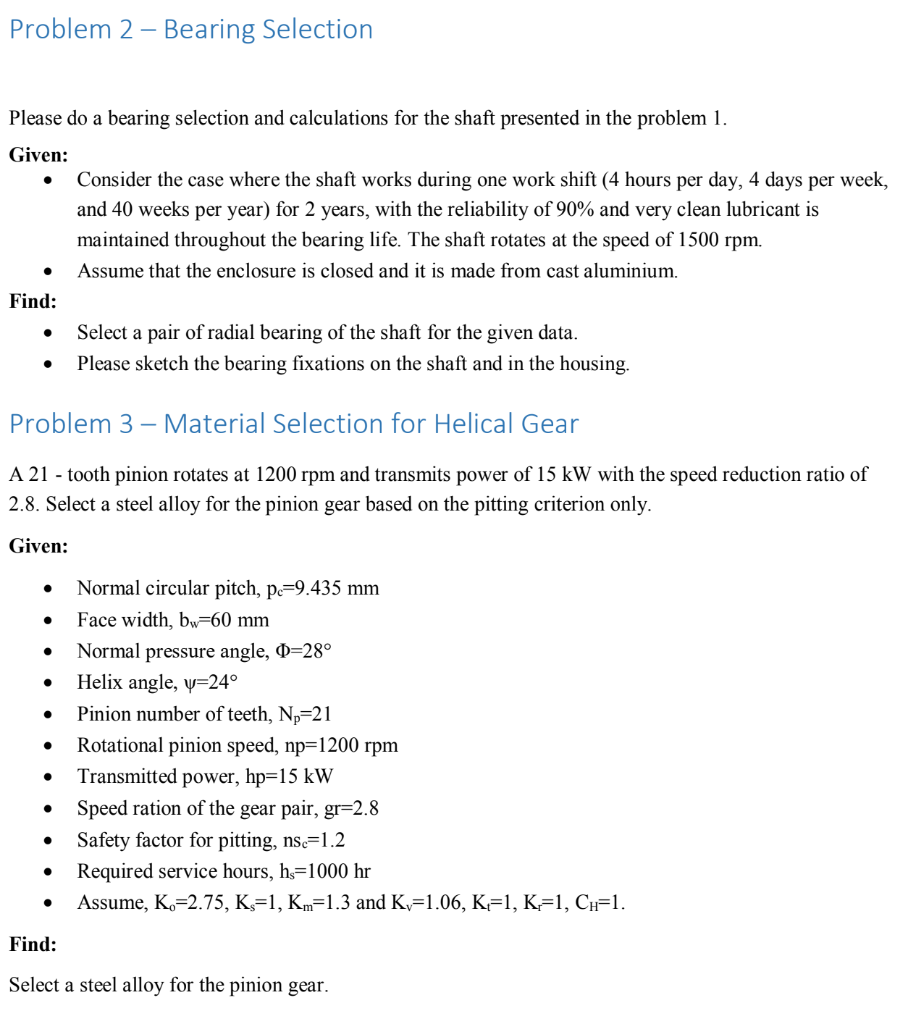 Problem 1- Shaft Calculations Given: A shaft is made | Chegg.com