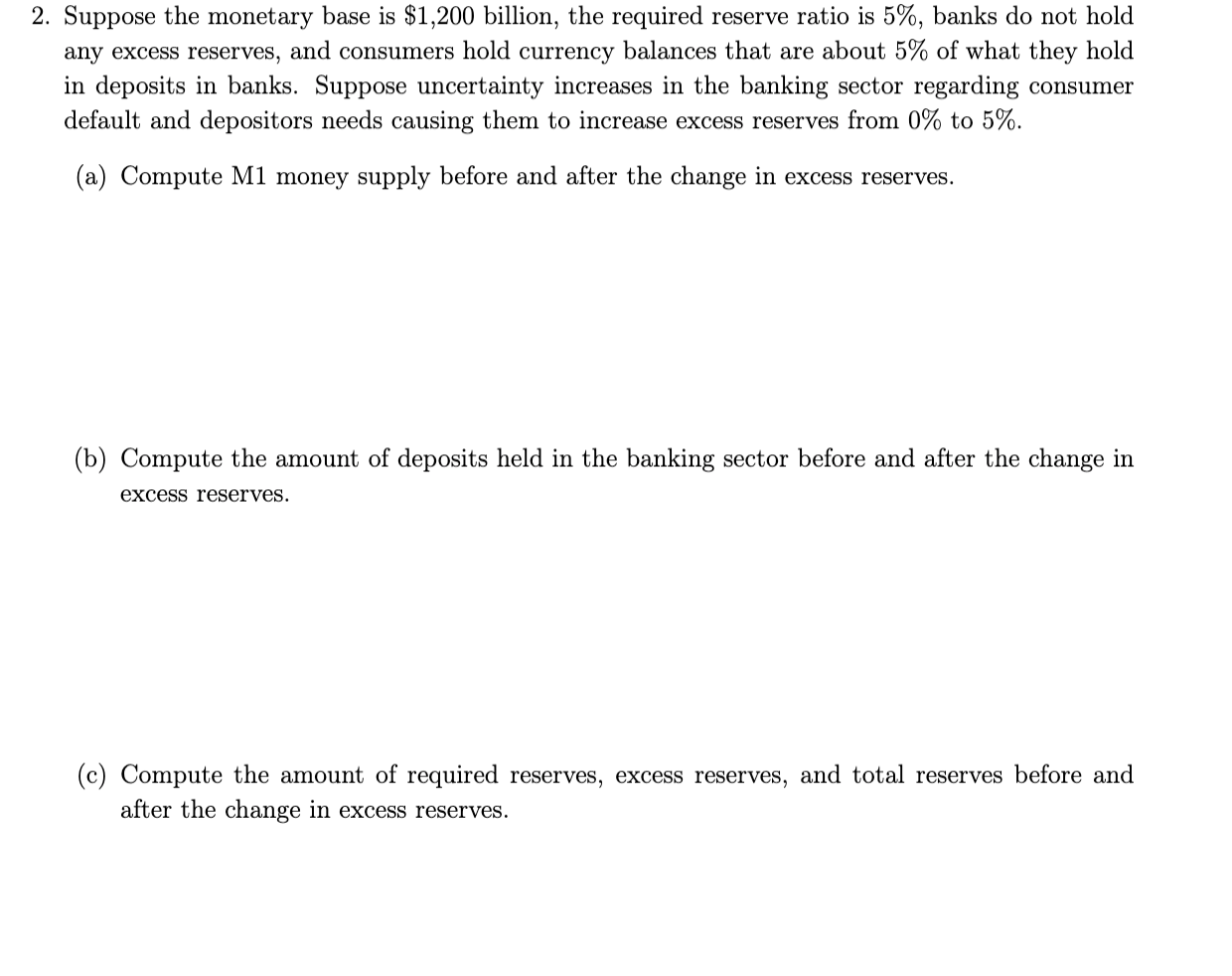 Solved Suppose The Monetary Base Is $1,200 Billion, The | Chegg.com