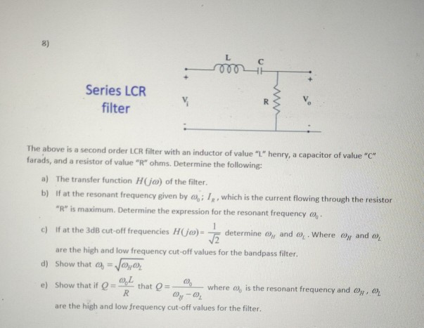 Solved Series LCR filter The above is a second order LCR | Chegg.com