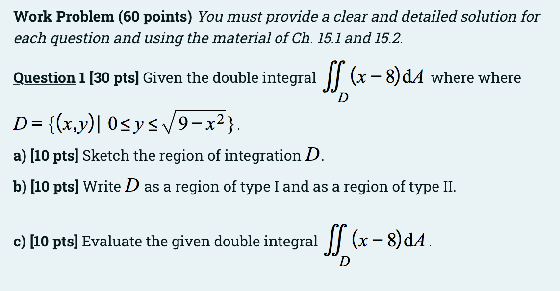 Solved Work Problem (60 points) You must provide a clear and | Chegg.com