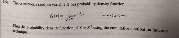 Solved The continuous random variable X has probability | Chegg.com