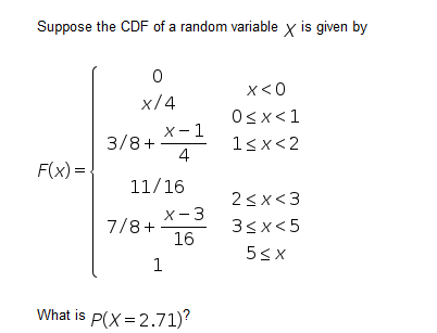 Solved Suppose the CDF of a random variable x is given by 0 | Chegg.com