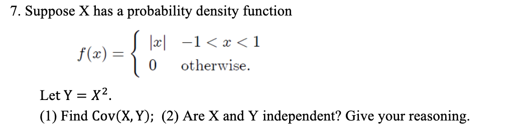 Solved 7. Suppose X has a probability density function | 2| | Chegg.com