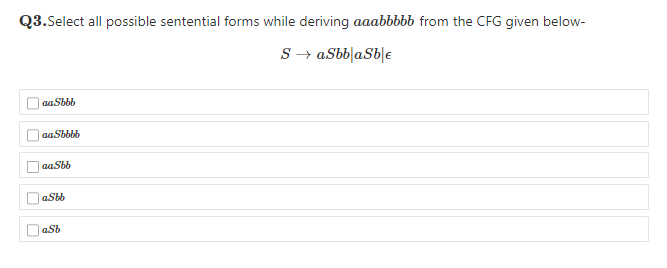 Solved Q3.Select All Possible Sentential Forms While | Chegg.com