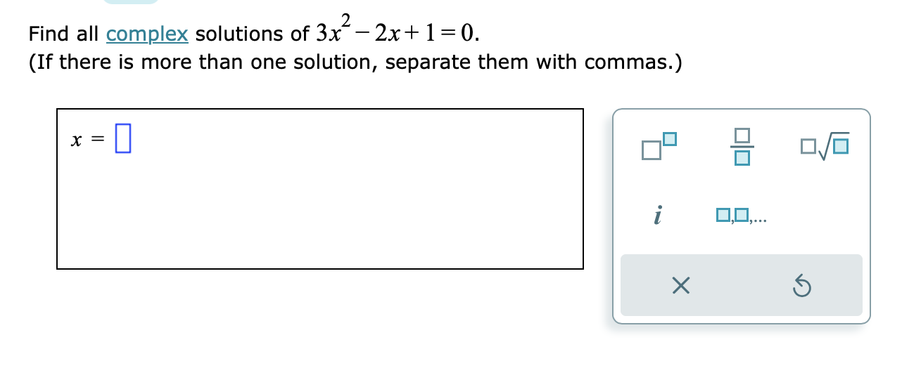 solved-find-all-complex-solutions-of-3x2-2x-1-0-if-there-chegg