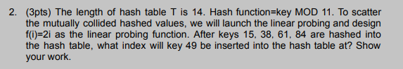Solved (3pts) The length of hash table T is 14 . Hash | Chegg.com
