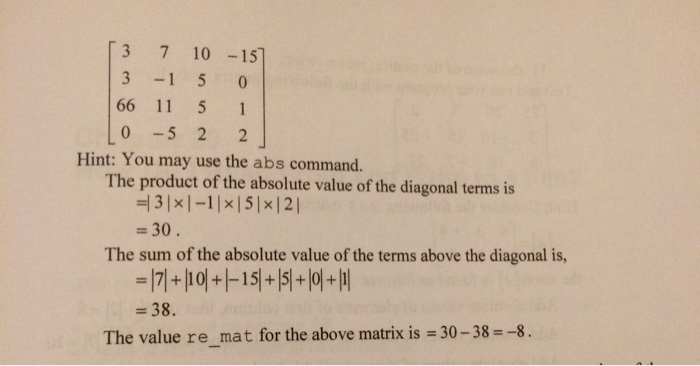 Solved 4. Write a program in MATLAB that for a square matrix | Chegg.com