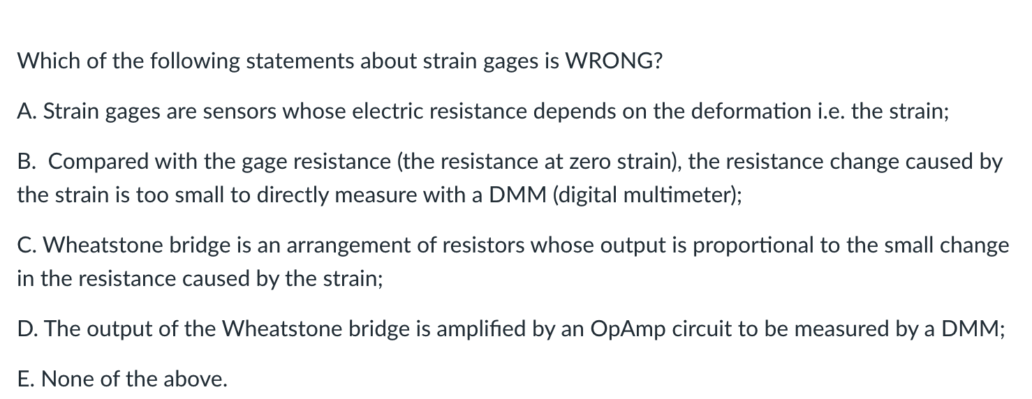 Solved Which of the following statements about strain gages | Chegg.com