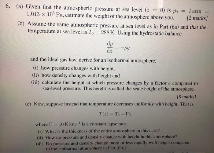 Solved 6. (a) Given that the atmospheric pressure at sea