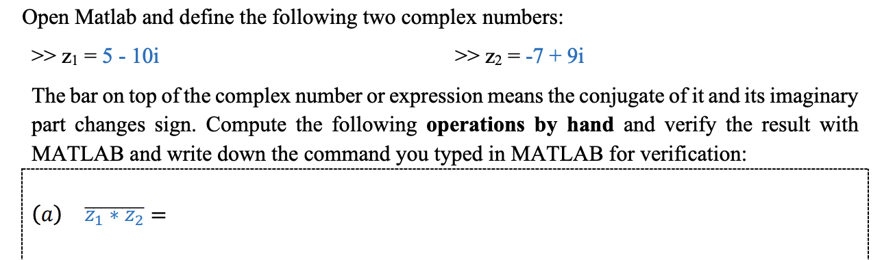 Solved Open Matlab and define the following two complex | Chegg.com