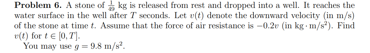 Solved Problem 6. A stone of 491 kg is released from rest Chegg