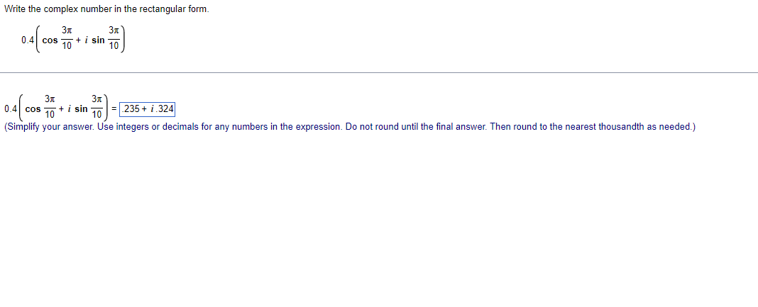 Solved Write the complex number in the rectangular form. 0 | Chegg.com