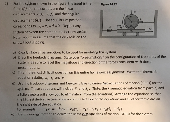 Solved 2) For the system shown in the figure, the input is | Chegg.com