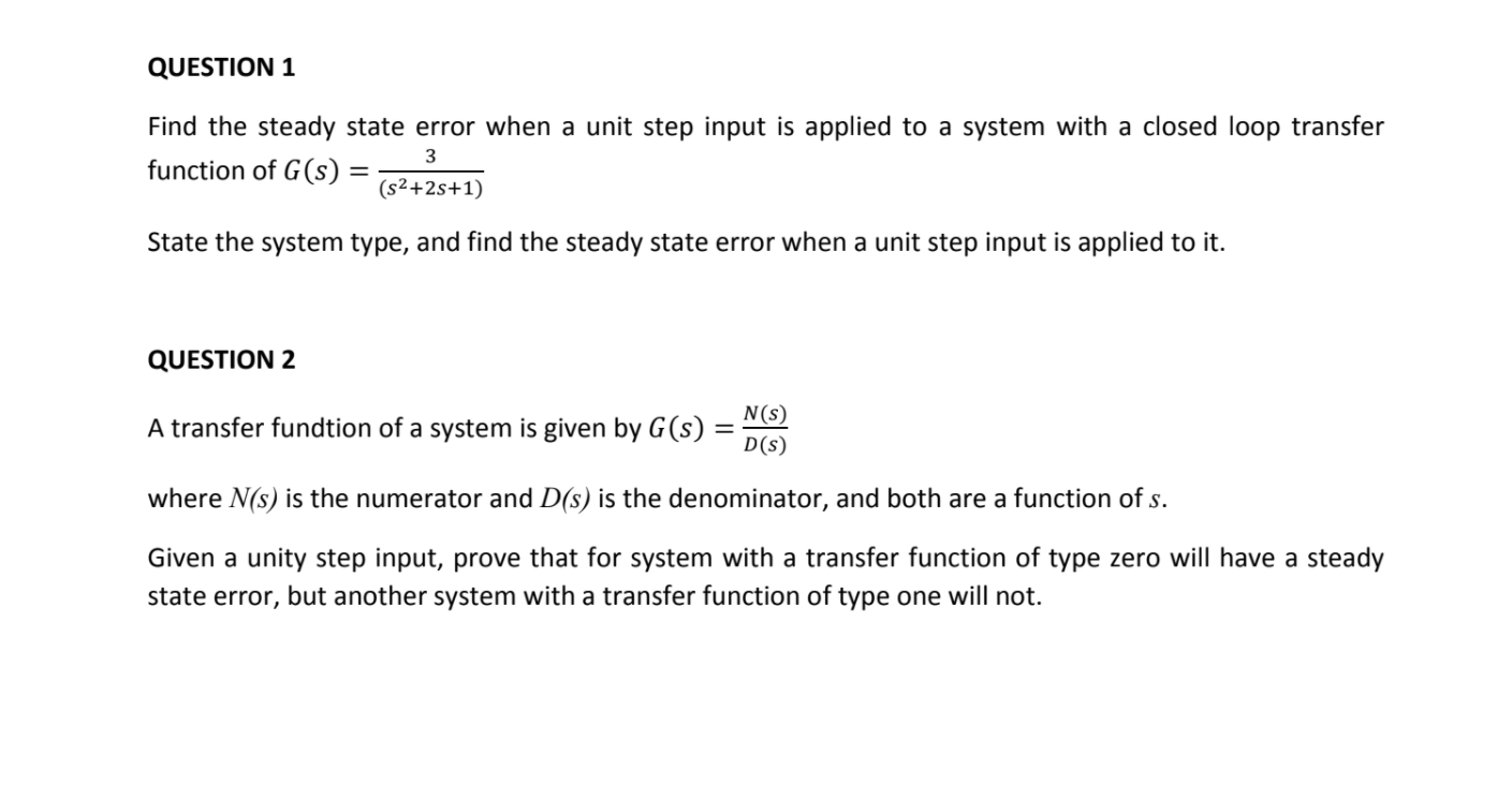 Solved QUESTION 1 Find the steady state error when a unit | Chegg.com
