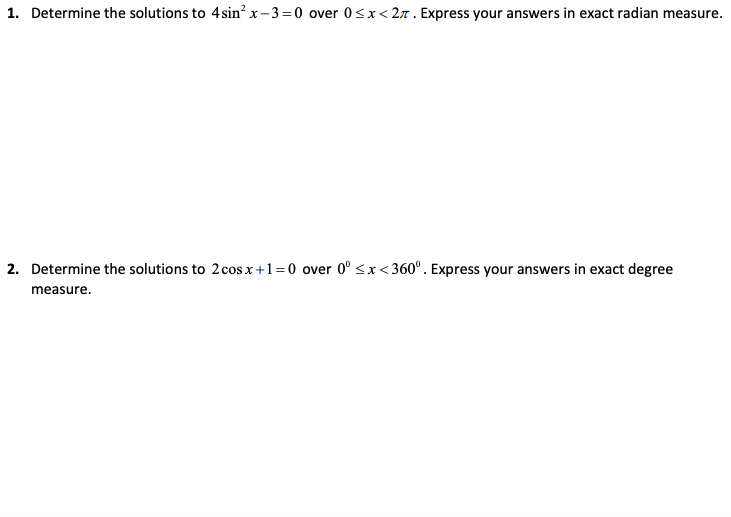 Solved 1. Determine the solutions to 4sin2x?3=0 over 0?x