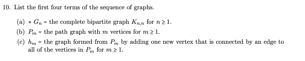 Solved 10. List the first four terms of the sequence of | Chegg.com