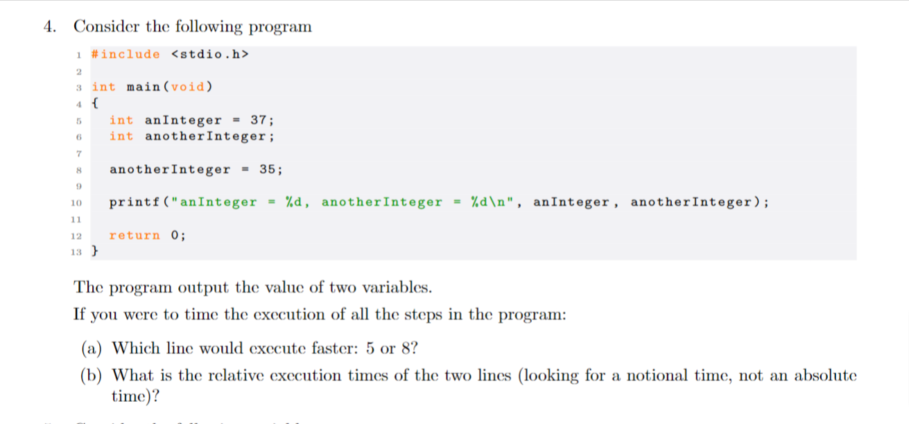 Solved 4. Consider the following program \#include 〈stdio.h〉 | Chegg.com