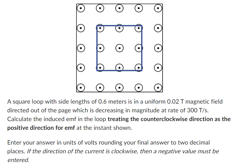 Solved A square loop with side lengths of 0.6 meters is in a | Chegg.com