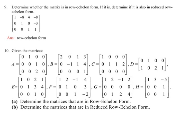 Solved 9. Determine whether the matrix is in row echelon Chegg