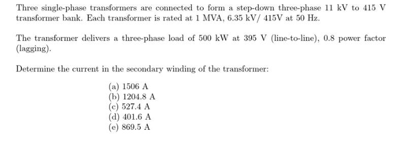 Solved Three single-phase transformers are connected to form | Chegg.com