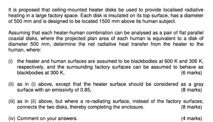 Solved It Is Proposed That Ceiling Mounted Heater Disks B