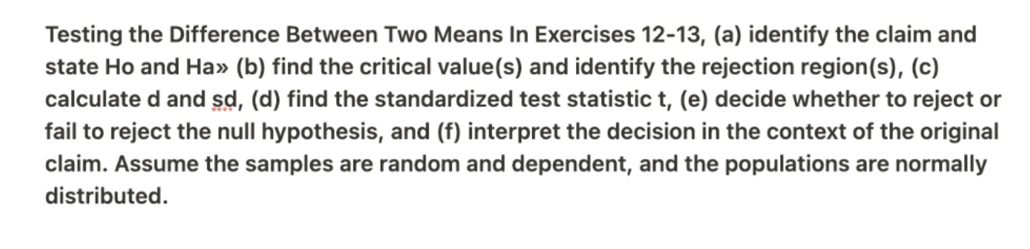 Solved Testing the Difference Between Two Means In Exercises | Chegg.com
