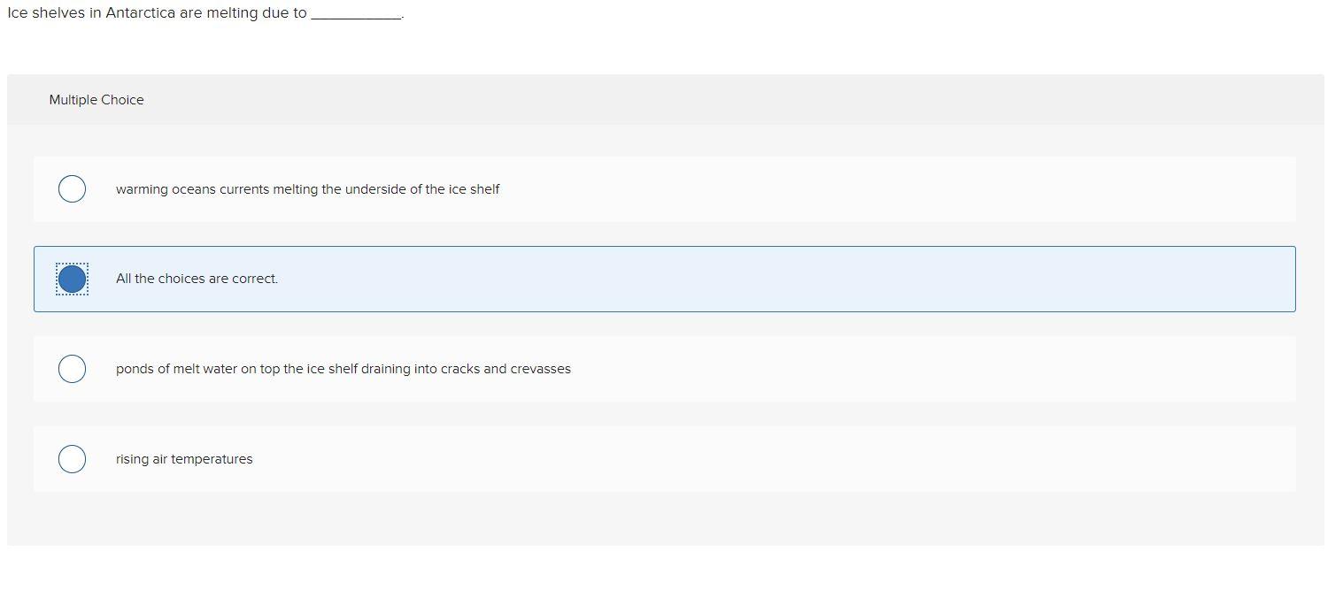 Solved Ice shelves in Antarctica are melting due to Multiple | Chegg ...