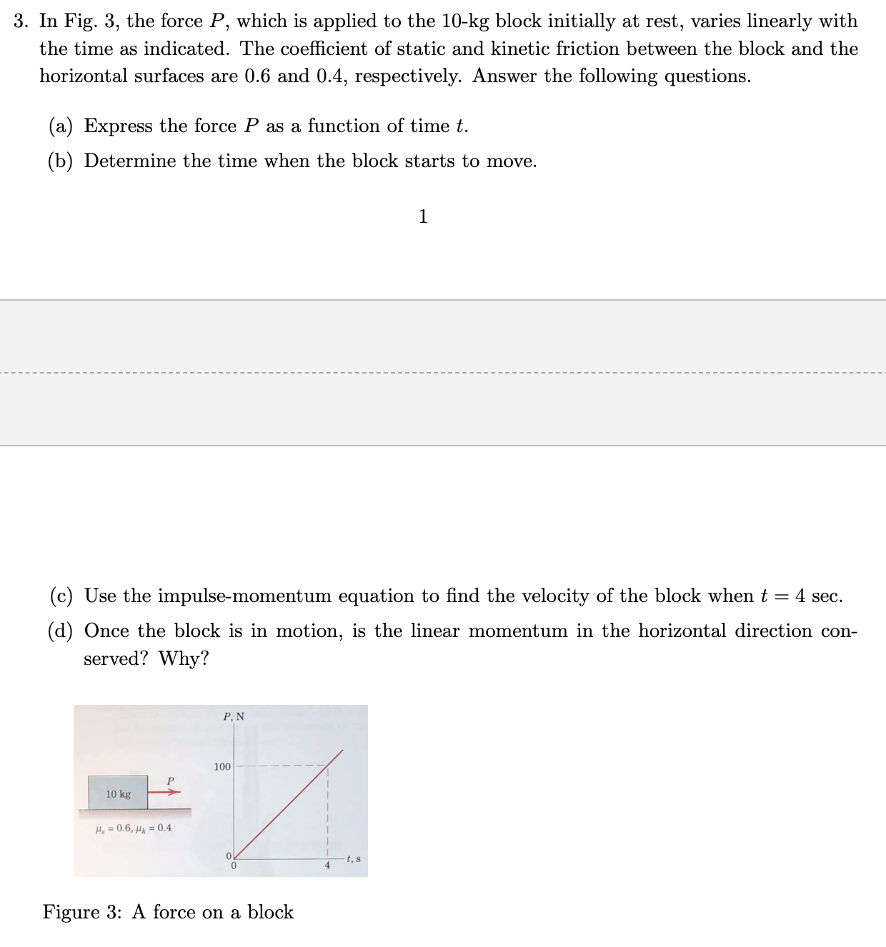 Solved 3. In Fig. 3 the force P which is applied to the Chegg