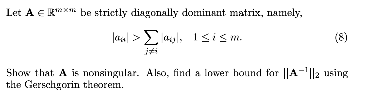 Solved Let A ERmXm be strictly diagonally dominant matrix, | Chegg.com