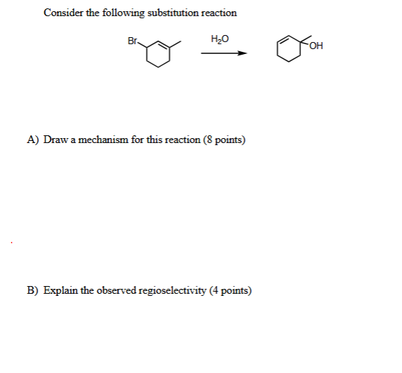 Solved Consider the following substitution reaction Br H20 | Chegg.com