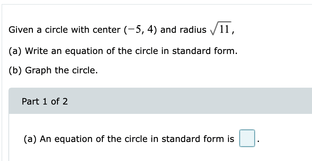 Solved Given a circle with center (-5, 4) and radius 11, (a) | Chegg.com