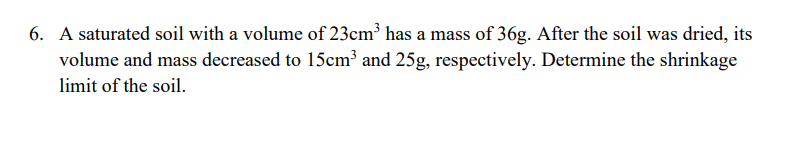 Solved A saturated soil with a volume of 23 cm3 has a mass | Chegg.com