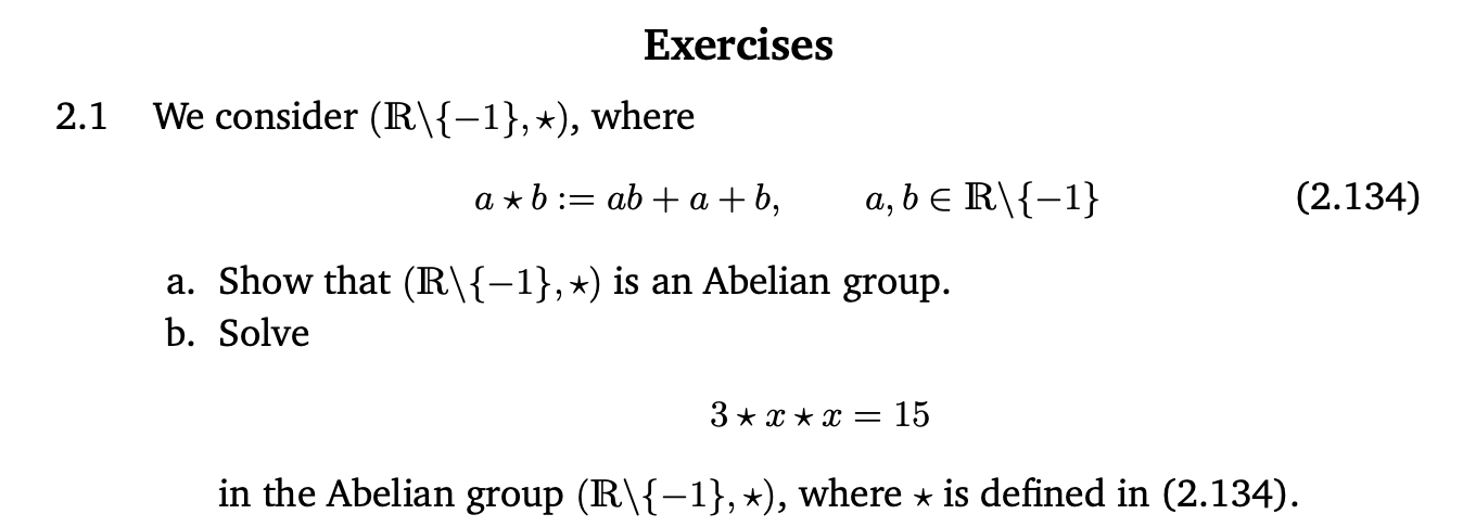 Solved Exercises 2.1 We Consider (R\{-1}, *), Where A*b:= Ab | Chegg.com