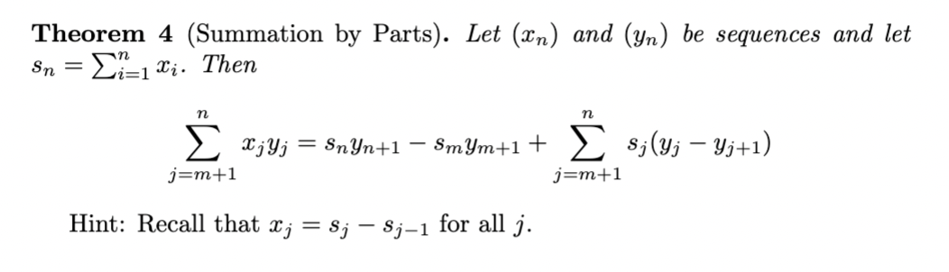 Solved Theorem 4 (Summation by Parts). Let (xn) and (yn) be | Chegg.com