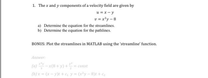 Solved The x and y components of a velocity field are given | Chegg.com
