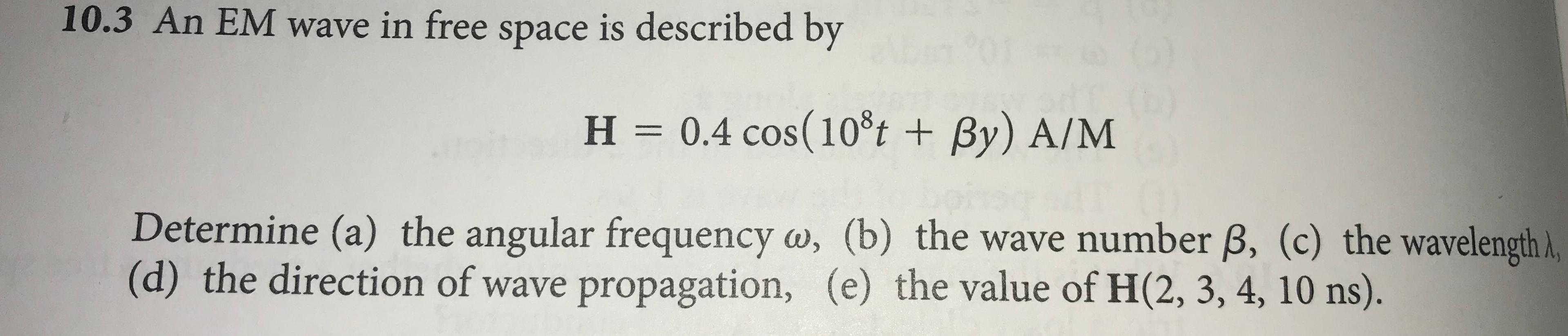 Solved 10 3 An Em Wave In Free Space Is Described By H Chegg Com
