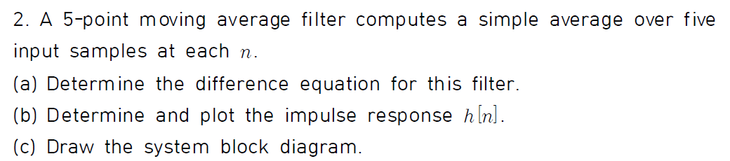 solved-a-5-point-moving-average-filter-computes-a-simple-chegg