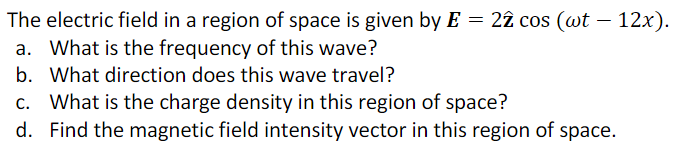 Solved The electric field in a region of space is given by | Chegg.com