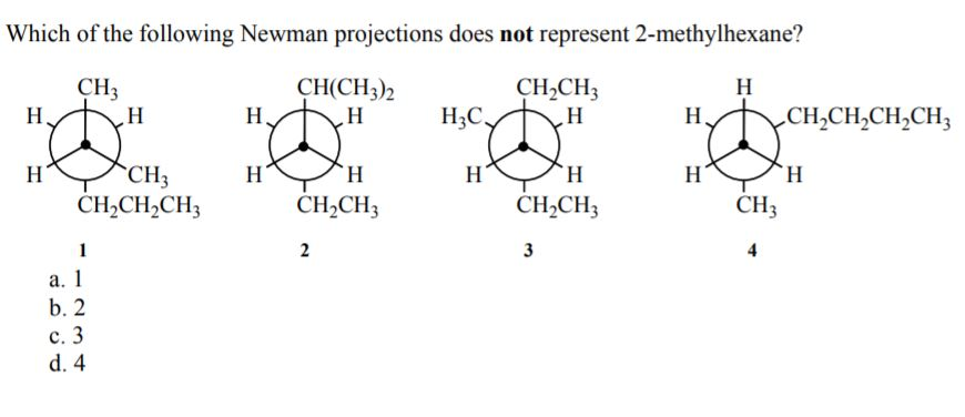 Solved Which Of The Following Newman Projections Does Not | Chegg.com