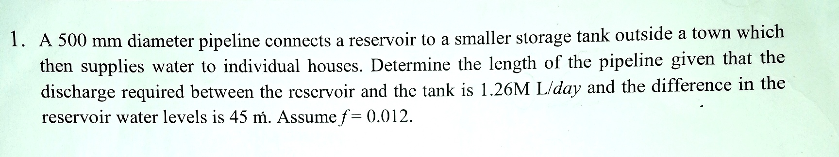 Solved 1. A 500 mm diameter pipeline connects a reservoir to | Chegg.com