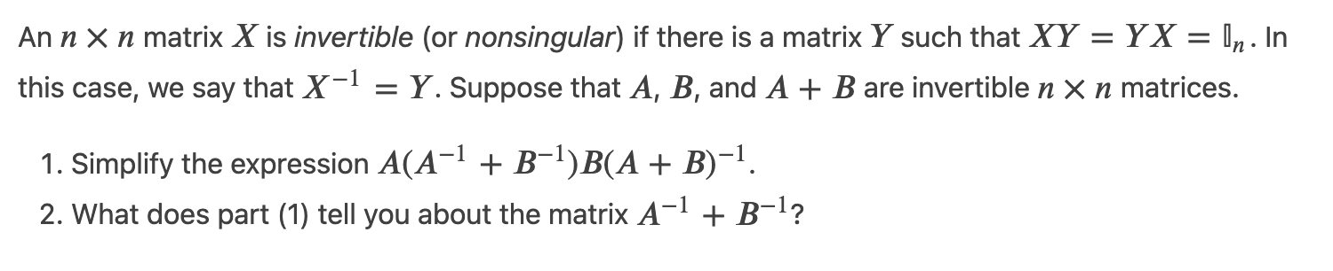 Solved An N×n Matrix X Is Invertible Or Nonsingular If 