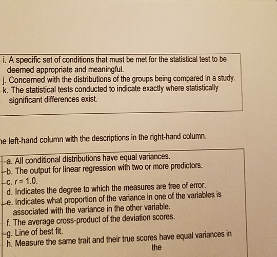 Solved i. A specific set of conditions that must be met for | Chegg.com